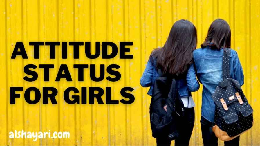 [Best 50+] Attitude Status For Girls [ लड़कियों के लिए ]