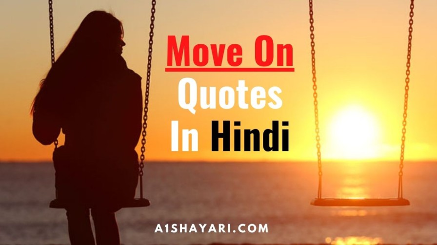 {Best 200+} Move On Quotes In Hindi With Images HD